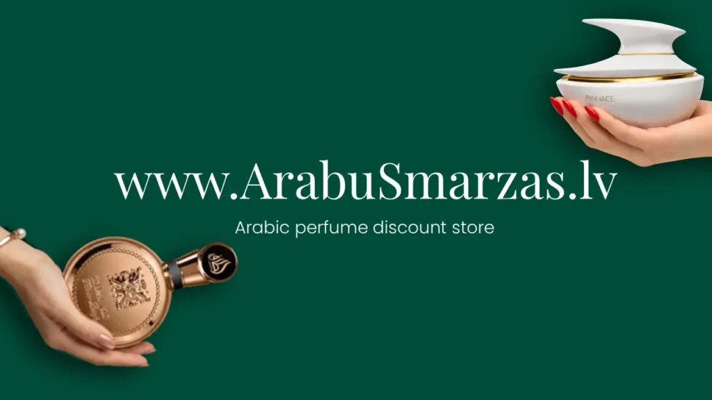 Arābu smaržu veikals Latvijā pirkt